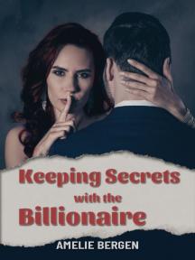 Keeping Secrets with the Billionaire by Amelie Bergen - Book Cover