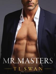 Mr. Masters Series by T L Swan - Book Cover