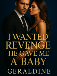 I WANTED REVENGE HE GAVE ME A BABY by Geraldine - Book Cover