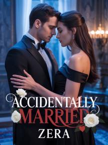 Accidentally Married Accidentally Married by Zera - Book Cover Background