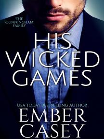 His Wicked Games series by Ember Casey - Book Cover