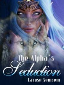 The Alpha's Seduction by Larose Sem - Book Cover