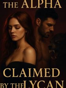CHOSEN BY THE ALPHA CLAIMED BY THE LYCAN by Desiree smith - Book Cover