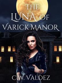 The Luna of Varick Manor by C.W. Valdez - Book Cover