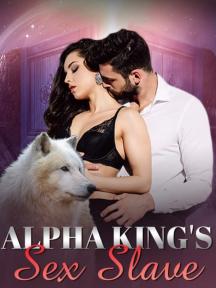 Alpha King's sex slave by WAJE - Book Cover Background