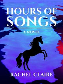 Hours of Songs by Rachel Claire - Book Cover