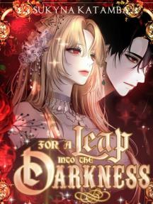 For A Leap Into The Darkness by Sukyna_Katamba - Book Cover