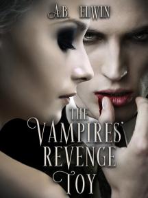 The Vampires' Revenge Toy by A.B Elwin - Book Cover