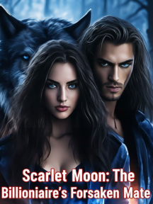 Scarlet Moon: The Billionaire's Forsaken Mate by S O Celine - Book Cover