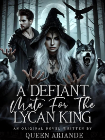 A Defiant Mate For The Lycan King by Queen Ariande - Book Cover