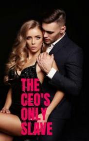 THE CEO ONLY SLAVE by Shalu kumari - Book Cover Background