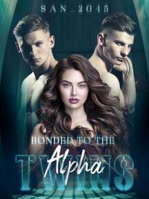Bonded to the Alpha Twins by san2045 - Book Cover