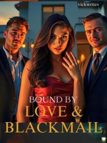 Bound by Love and Blackmail by Vickwrites - Book Cover