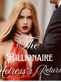 The Billionaire Heiress’s Return The Billionaire Heiress’s Return by Veracious - Book Cover Background