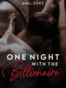 One Night With the Billionaire by san2045 - Book Cover