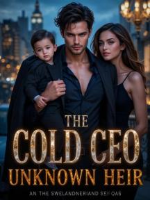 THE COLD CEO UNKNOWN HEIR by Chi chi - Book Cover Background