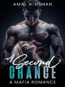 A Second Chance- Mafia Romance by Amal A. Usman - Book Cover Background