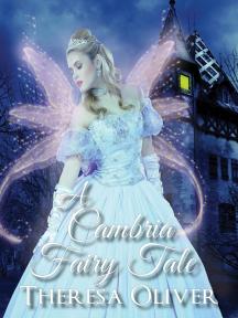 A Cambria Fairy Tale by Theresa Oliver - Book Cover