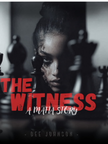 THE WITNESS: A MAFIA STORY by Dee Johnson - Book Cover