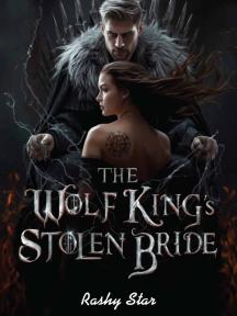 THE WOLF KING'S STOLEN BRIDE THE WOLF KING'S STOLEN BRIDE by RASHY STAR - Book Cover Background