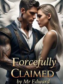 Forcefully Claimed by Mr Edward Forcefully Claimed by Mr Edward by Clarissa Debs - Book Cover Background