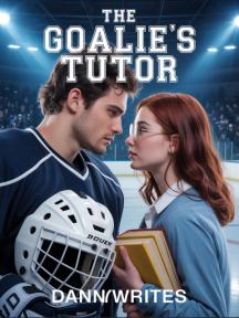 The Goalie's Tutor by Dannywrites - Book Cover Background