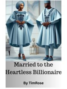 Married to the Heartless Billionaire by Timrose - Book Cover Background