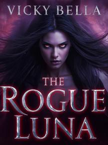 The Rogue Luna by Vicky Bella - Book Cover