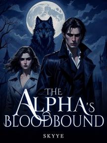 The Alpha's Bloodbound by Skye - Book Cover