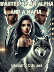 Wanted By An Alpha And A Mafia by Blessing Odulesi - Book Cover