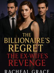 The Billionaire's Regret: The Ex-wife Revenge by Racheal Grace - Book Cover