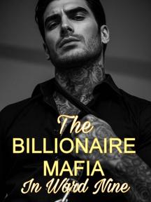 The Billionaire Mafia In Ward Nine by Queen Lorelei - Book Cover