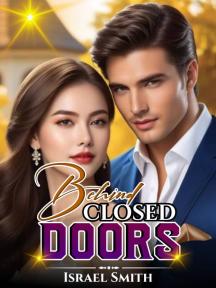 Behind closed doors Behind closed doors by Israel Smith - Book Cover Background