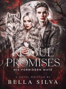 Rogue Promises: His Forbidden Mate by Bella Silva - Book Cover Background