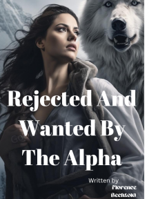 Rejected And Wanted By The Alpha by Florence Bechtold - Book Cover Background