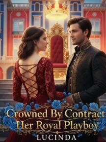 Crowned By Contract: Her Royal Playboy by Lucinda - Book Cover