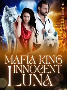 Mafia King Innocent Luna by KaiKitto - Book Cover