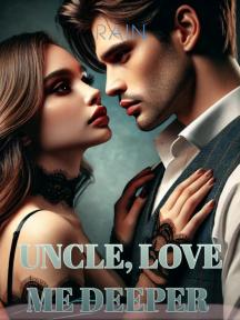 Uncle, love me deeper by Rain/Rx - Book Cover