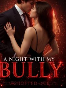 A Night With My Bully: His Obsession, My Revenge by MeritAbi - Book Cover Background