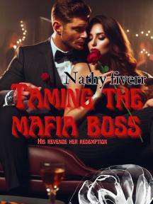 TAMING THE MAFIA BOSS by Nathy Fiverr - Book Cover