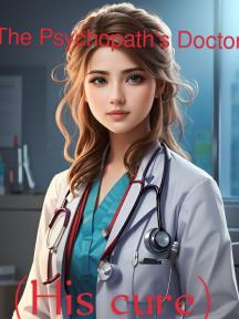 The Psychopath's Doctor (His cure) by Monty - Book Cover Background