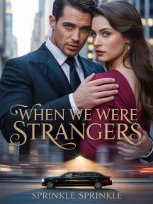 When we were strangers by Sprinkle sprinkle - Book Cover