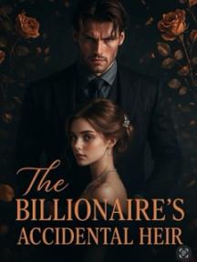 The Billionaire’s Accidental Heir by Jhope - Book Cover