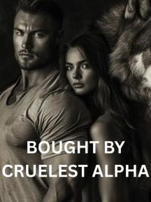 BOUGHT BY CRUELEST ALPHA by Malcom x - Book Cover