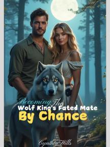 Becoming The Wolf King's Fated Mate By Chance by Cynthia Wills - Book Cover Background