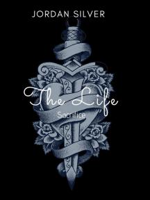 The Life Sacrifice by Jordan Silver - Book Cover