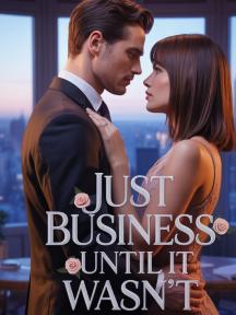 JUST BUSINESS UNTIL IT WASN'T by Judith Graham - Book Cover Background
