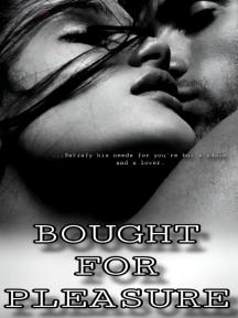 BOUGHT FOR PLEASURE by Anniebella Writes - Book Cover