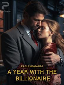 A YEAR WITH THE BILLIONAIRE A YEAR WITH THE BILLIONAIRE by Eaglewoman20 - Book Cover Background