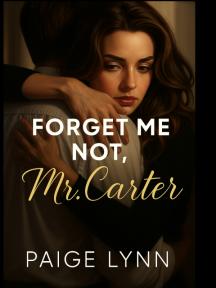 Forget Me Not,Mr. Carter by Paige Lynn - Book Cover Background